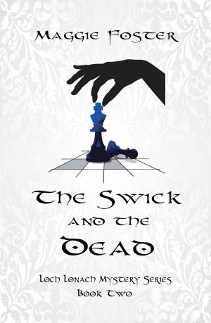 [Loch Lonach Mysteries Book Two 02] • The Swick and the Dead